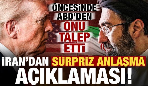 İran'dan flaş anlaşma açıklaması! Öncesinde ABD'den onu talep etti...