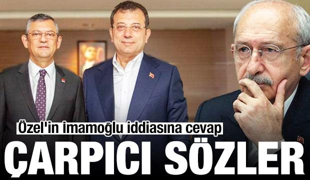 Kılı&ccedil;daroğlu'ndan &Ouml;zel'in İmamoğlu iddiasına yalanlama