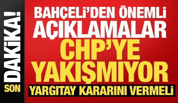 MHP Genel Başkanı Bahçeli'den önemli açıklamalar