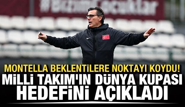 Montella beklentilere noktayı koydu! Milli Takım'ın D&uuml;nya Kupası hedefini a&ccedil;ıkladı