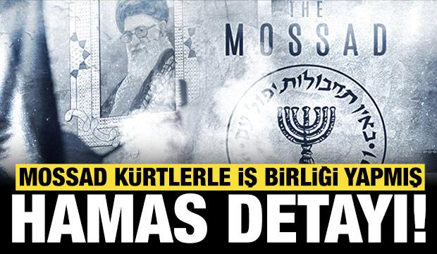 Mossad İran'ı devirmek için Kürtlerle iş birliği yapmış: Hamas detayı ortaya çıktı!