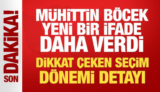 Son Dakika... Muhittin Böcek yeni bir ifade daha verdi: Dikkat çeken seçim dönemi detayı!
