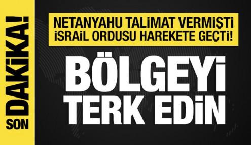 Netanyahu talimat vermişti: İsrail ordusu harekete geçti