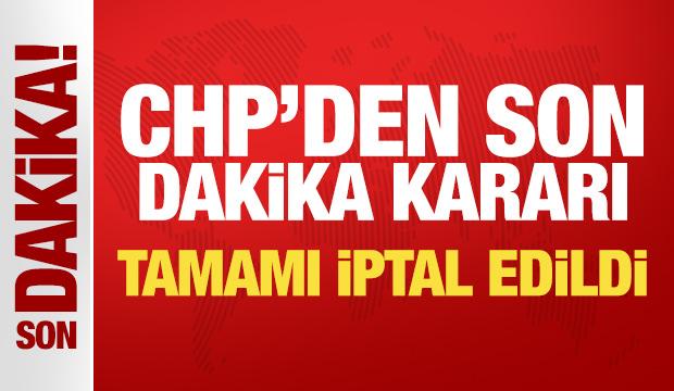 Son Dakika: CHP'den ihraçların tamamı iptal edildi