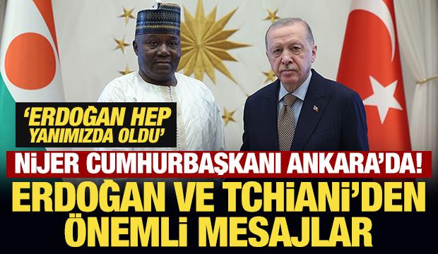 Son Dakika... Nijer Cumhurbaşkanı Ankara'da! Erdoğan: T&uuml;rkiye, Afrika'nın kara g&uuml;n dostu