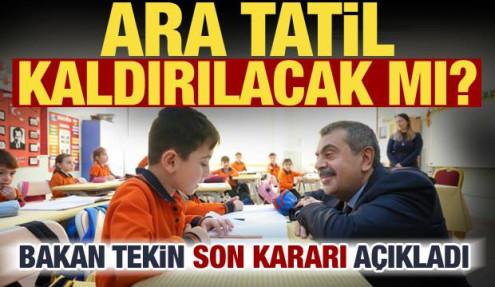 Ara tatil kalkacak mı? Bakan Tekin tartışmalara son noktayı koydu