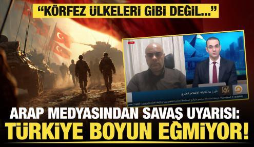 Arap medyasından savaş uyarısı: Türkiye boyun eğmiyor!