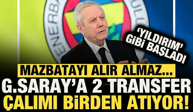 Aziz Yıldırım mazbatayı alır almaz Galatasaray'a 2 &ccedil;alım atıyor!