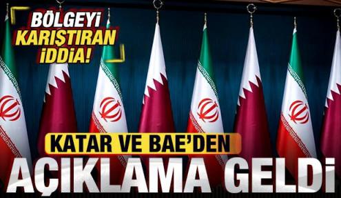 Bölgeyi karıştıran İran iddiası! Katar ve BAE'den son dakika açıklama geldi