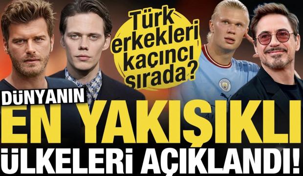 D&uuml;nyanın en yakışıklı &uuml;lkesi a&ccedil;ıklandı! T&uuml;rk erkekleri bakın ka&ccedil;ıncı sırada...