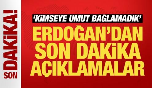 Erdoğan'dan son dakika açıklamalar