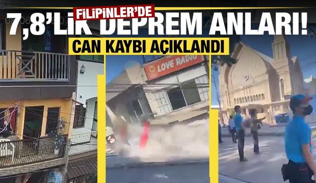 Filipinler'de 7,8'lik deprem anları! Can kaybı a&ccedil;ıklandı