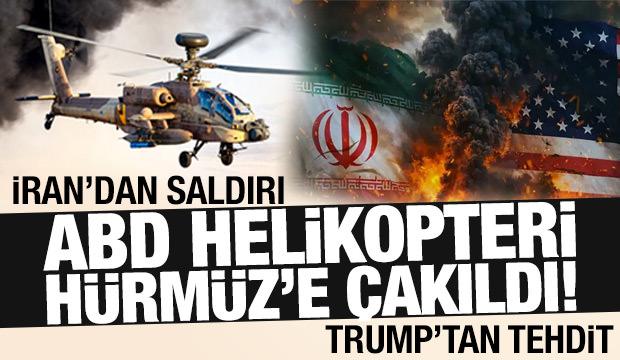 İran, ABD helikopterini düşürdü! Trump: Karşılık vermek zorundayız