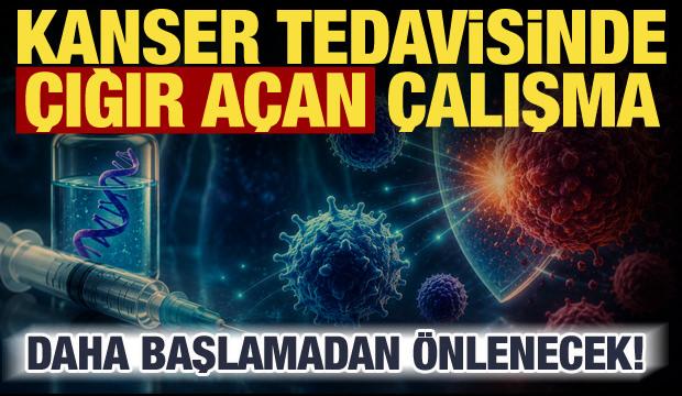 Kanser tedavisinde tarihi adım! İlk kez &ouml;nleyici aşı geliştirildi, denemeler başlıyor...