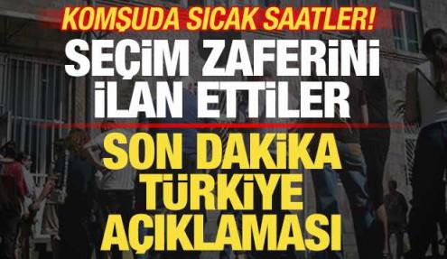 Komşuda sıcak saatler! Seçim zaferini ilan ettiler! Son dakika Türkiye açıklaması