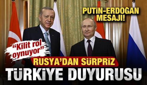 Rusya'dan son dakika Türkiye duyurusu: Putin ve Erdoğan kilit rol oynuyor