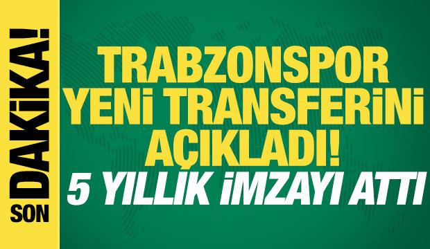 Trabzonspor yeni transferini açıkladı! 5 yıllık imzayı attı
