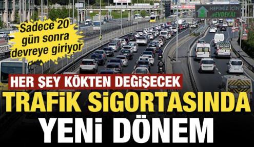 Trafik sigortasında yeni dönem: Sadece 20 gün sonra devreye giriyor