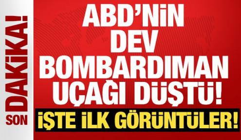 ABD'nin dev bombardıman uçağı düştü! İşte ilk görüntüler