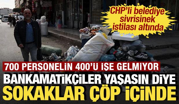 Bankamatikçiler yaşasın diye sokaklar çöp içinde: CHP'li belediye can çekişiyor