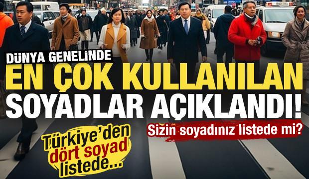 D&uuml;nya genelinde en &ccedil;ok kullanılan soyadlar a&ccedil;ıklandı! T&uuml;rkiye'den 4 sayadı listede...
