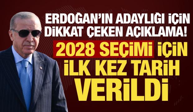 Erdoğan’ın adaylığı için dikkat çeken açıklama! 2028 seçimi için ilk kez tarih verildi
