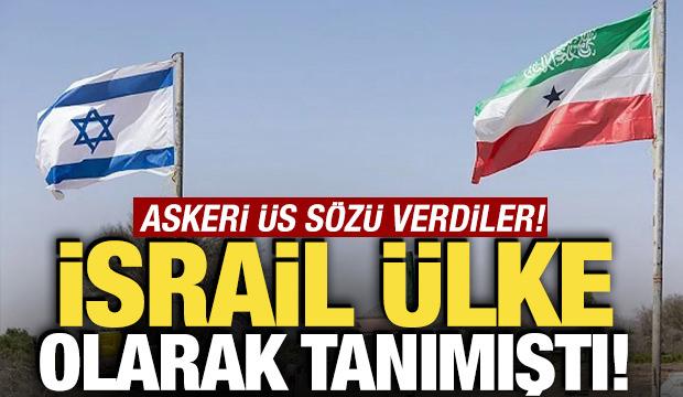İsrail ülke olarak tanımıştı! Askeri üs sözü verdiler