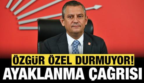 Özgür Özel durmuyor: Partililere ayaklanma çağrısı