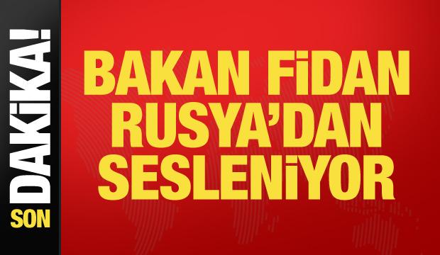 Son dakika: Bakan Fidan Lavrov ile görüştü! Rusya'da konuşuyor...
