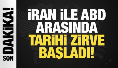 Son Dakika: İran ile ABD arasında tarihi zirve başladı!
