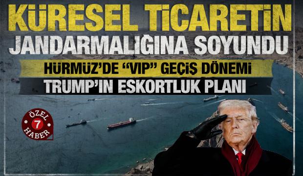 Trump'tan petrol devlerine 'VIP geçiş' formülü: Hürmüz Boğazı için paralı eskort planı