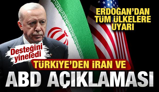 Türkiye'den son dakika ABD ve İran açıklaması! Erdoğan'dan tüm ülkelere uyarı