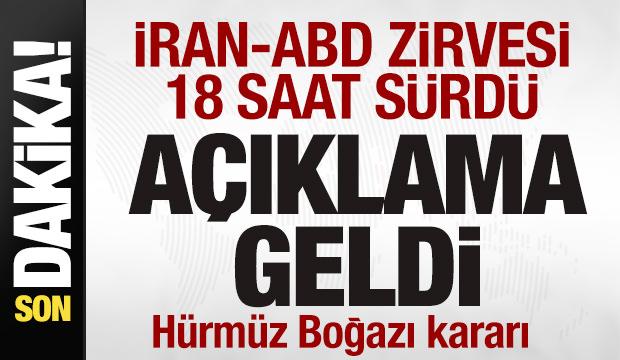 18 saat süren tarihi İran-ABD zirvesinde son dakika gelişmesi! Açıklama geldi