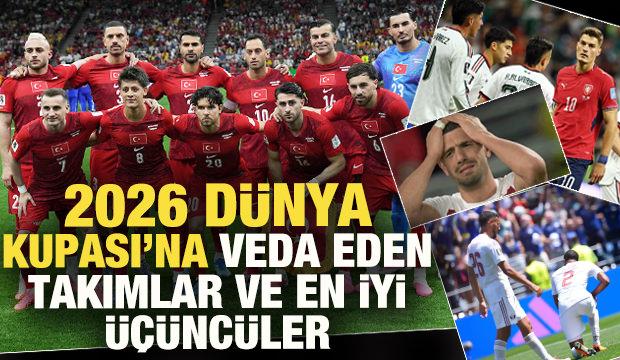 2026 D&uuml;nya Kupası&rsquo;na veda eden takımlar ve en iyi &uuml;&ccedil;&uuml;nc&uuml;ler belli oldu!
