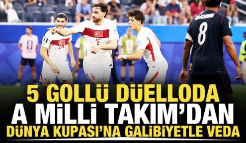 5 gollü düelloda A Milli Takım'dan Dünya Kupası'na galibiyetle veda!