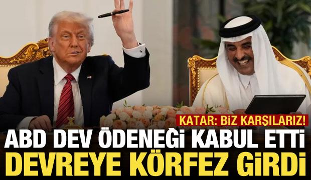 ABD kabul etti, devreye Körfez ülkeleri girdi! Katar: 300 milyar doları biz karşılarız!