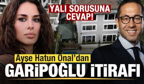 Ayşe Hatun Önal yıllar sonra itiraf etti! Garipoğlu sorusuna cevap!