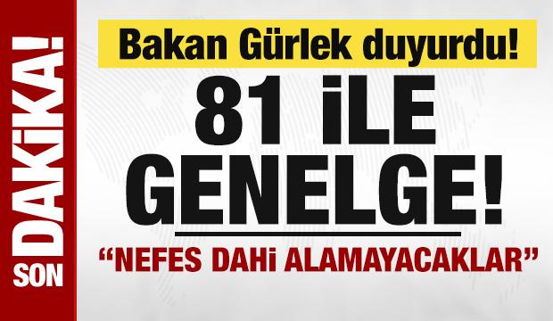 Bakan G&uuml;rlek duyurdu! 81 ile organize su&ccedil; &ouml;rg&uuml;tleriyle m&uuml;cadele genelgesi
