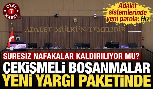 Çekişmeli boşanmalar yeni yargı paketinde: Süresiz nafakalar kaldırılıyor mu?