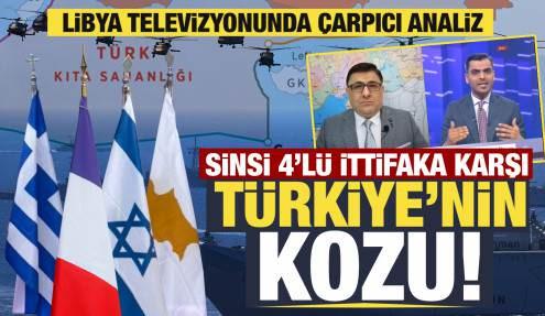 Doğu Akdeniz'de 4'lü ittifaka karşı Türkiye'nin kozu! Libya televizyonunda çarpıcı analiz