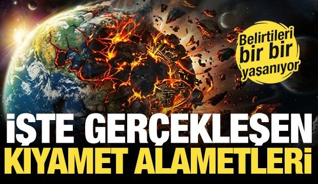 Ger&ccedil;ekleşen kıyamet alametleri! D&uuml;nyanın sonu mu geldi...