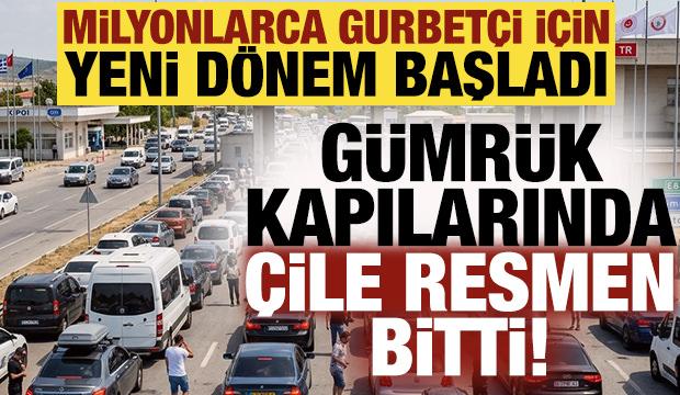 Gümrük kapılarında çile resmen bitti: Milyonlarca gurbetçi için yeni dönem başladı