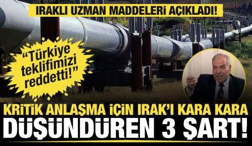 Irak'tan Kerkük-Ceyhan hattı için çarpıcı iddia: Türkiye üç şart öne sürdü
