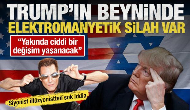 İsrailli ill&uuml;zyonistten şok iddia: Trump'ın beynine elektromanyetik silah enjekte ettiler