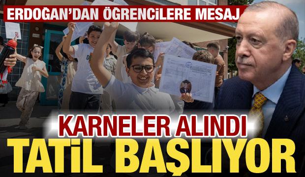 Karneler alındı, 18 milyon öğrenci için tatil zamanı! Erdoğan'dan öğrencilere mesaj