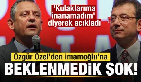 Özgür Özel'den İmamoğlu'na beklenmedik şok! 'Kulaklarıma inanamadım' diyerek açıkladı