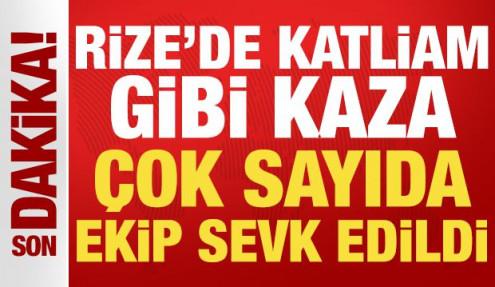 Rize'de katliam gibi kaza!  Çok sayıda ekip sevk edildi