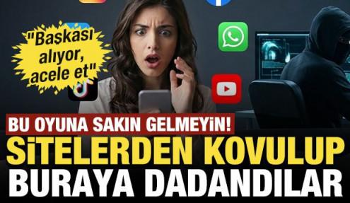 Sitelerden kovulup buraya dadandılar: Bu oyuna sakın gelmeyin! 