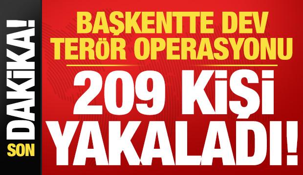 Son dakika: Başkentte jandarma ve polisten dev terör operasyonu! 209 kişi gözaltında...