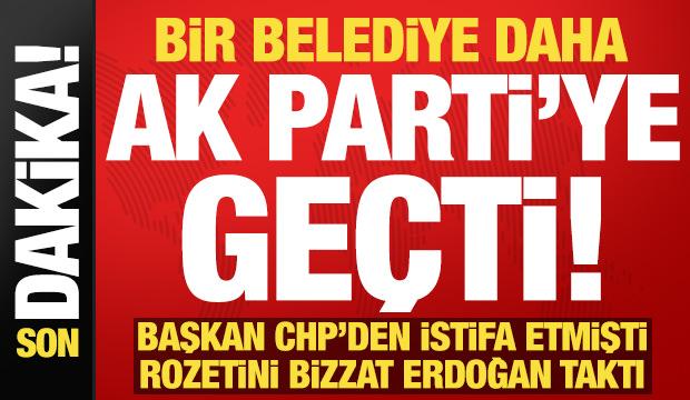 Son dakika: CHP'den istifa eden belediye başkanı, AK Parti'ye katıldı!